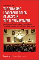 Culture and Social Practice-The Changing Leadership Roles of Dedes in the Alevi Movement