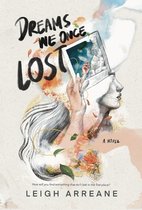 Dreams We Once Lost