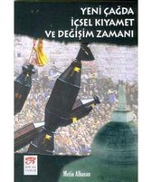 Yeni Çağda İçsel Kıyamet ve Değişim Zamanı