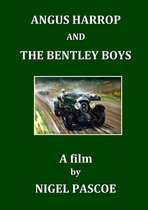 Angus Harrop and the Bentley Boys
