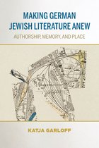 German Jewish Cultures- Making German Jewish Literature Anew