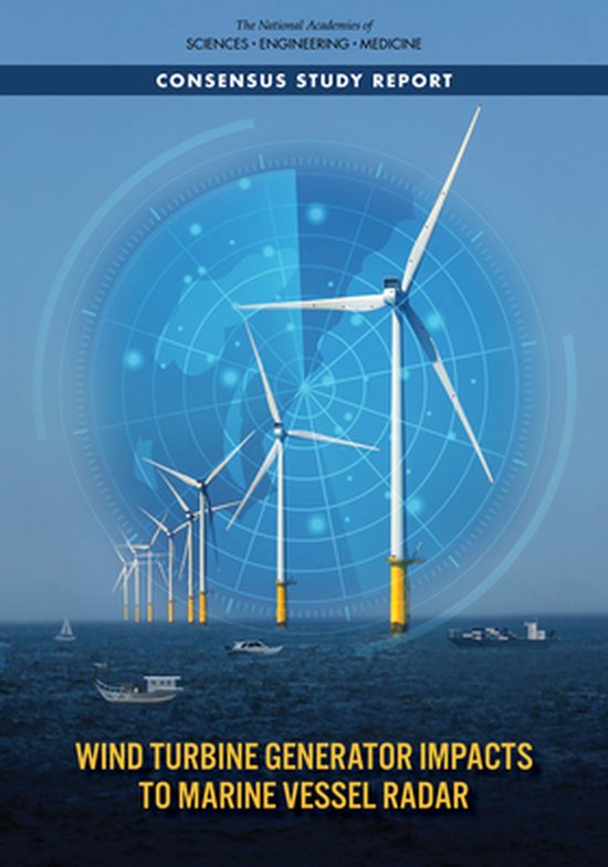 Wind Turbine Generator Impacts to Marine Vessel Radar 9780309275484