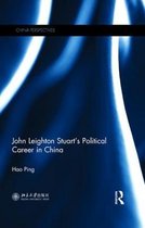 John Leighton Stuartâ  s Political Career in China