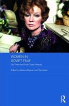 Routledge Contemporary Russia and Eastern Europe Series- Women in Soviet Film