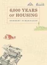 6000 Years Of Housing