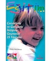 Çocuklarla ve Gençlerle İletişimie Geçmenin 25  Yöntemi