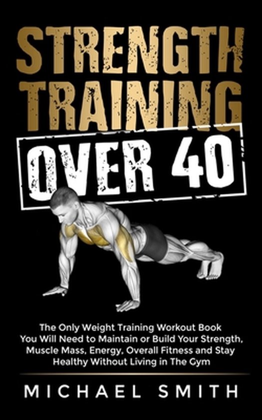 Getting Fit After 40- Strength Training Over 40 - cover