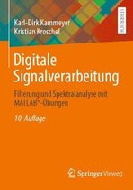Digitale Signalverarbeitung: Filterung und Spektralanalyse mit MATLAB(R)-Übungen