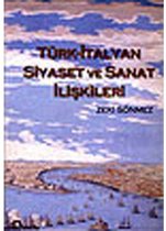 Türk İtalyan Siyaset ve Sanat İlişkileri