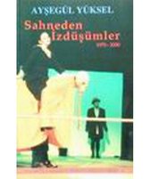 Sahneden İzdüşümler 1975-2000
