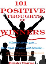 101 Positive Thoughts Of Winners!