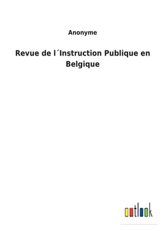 Revue de l´Instruction Publique en Belgique