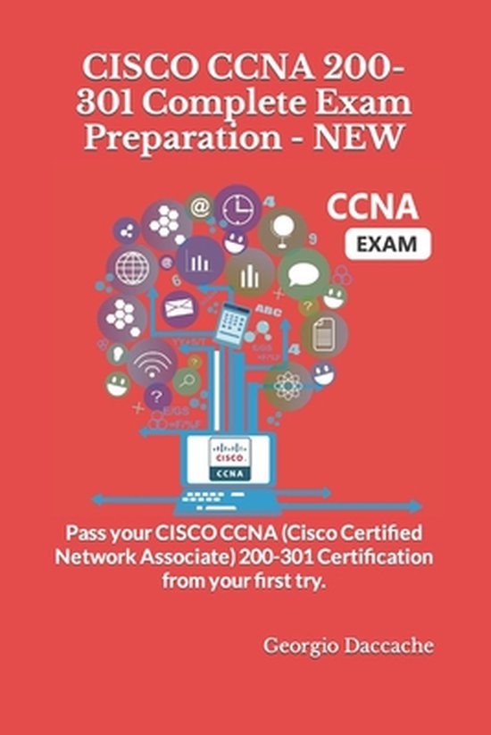 CISCO CCNA 200-301 Complete Exam Preparation - NEW: Pass you ... - cover