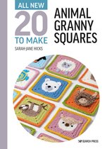 All-New Twenty to Make- All-New Twenty to Make: Animal Granny Squares