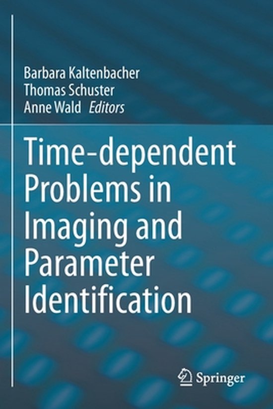 Time dependent Problems in Imaging and Parameter Identificat ... - cover
