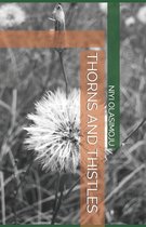 Thorns and Thistles