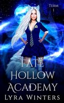 Fate Hollow Academy- Fate Hollow Academy