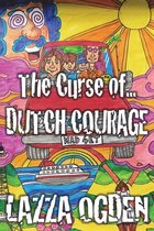 The Curse of... Dutch Courage