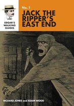 Edgar's Guide to Jack the Ripper's East End: 2020