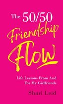 Friendship-The 50/50 Friendship Flow