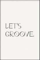 Walljar - Let's Groove - Muurdecoratie - Poster