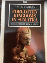 Forgotten Kingdoms in Sumatra