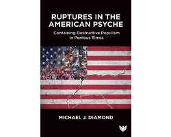 Ruptures in the American Psyche