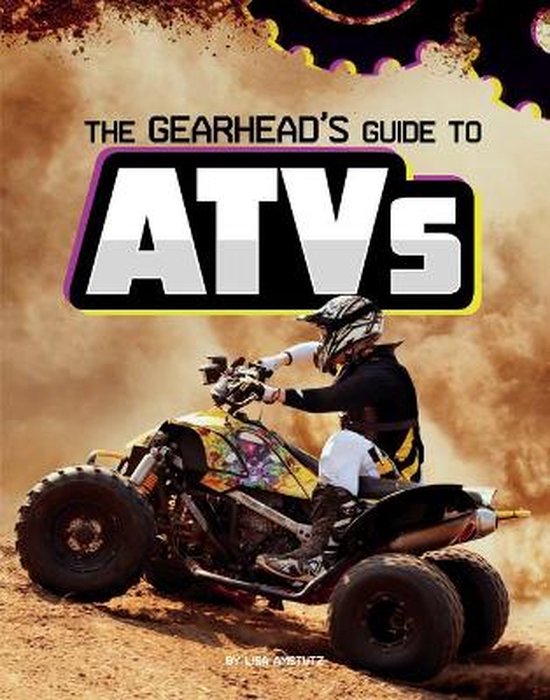 Spark: Gearhead Guides-The Gearhead's Guide to Atvs - cover