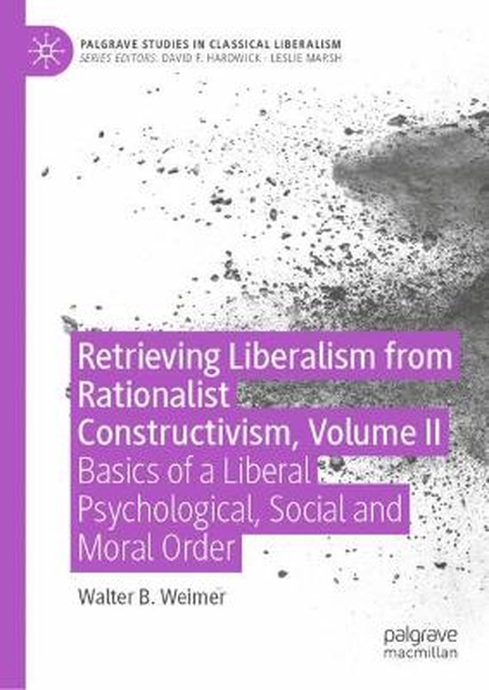 Palgrave Studies in Classical Liberalism Retrieving Liberalism from