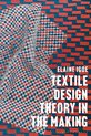 Textile Design Theory in the Making