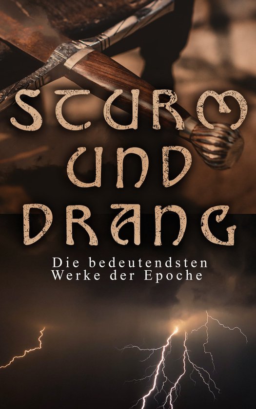 Sturm Und Drang Die Bedeutendsten Werke Der Epoche Ebook Friedrich Schiller 1616