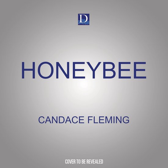 Boek cover Honeybee van Candace Fleming (Onbekend)