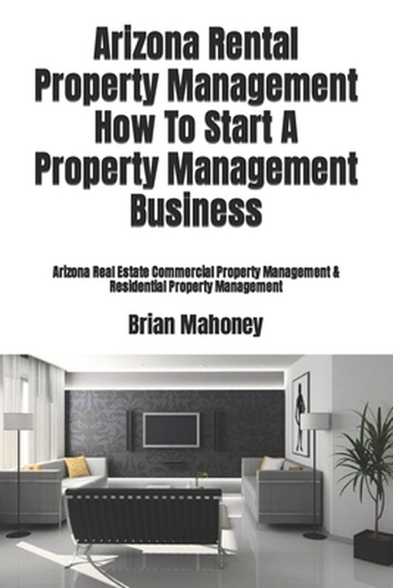 Arizona Rental Property Management How To Start A Property Management