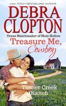 Turner Creek Ranch- Treasure Me, Cowboy