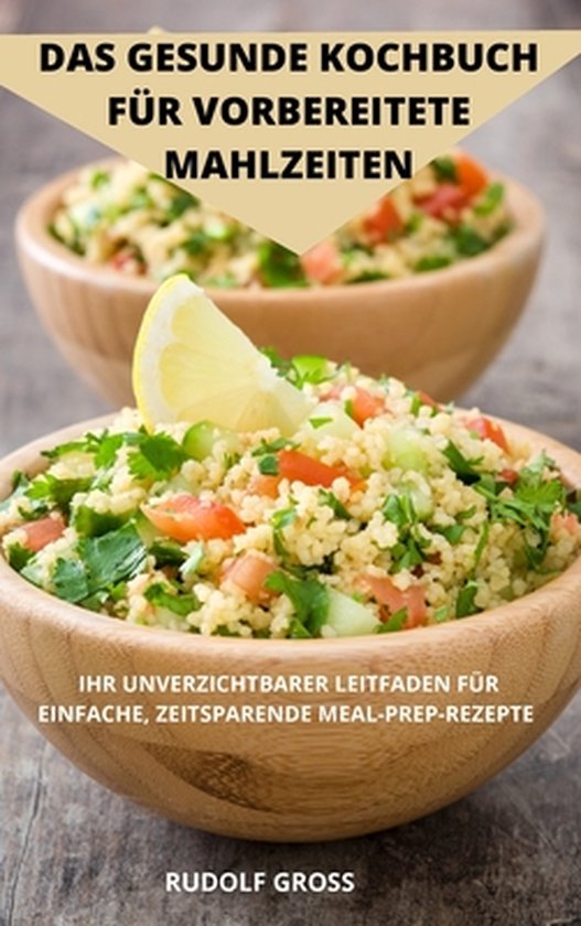 Das Gesunde Kochbuch Für Vorbereitete Mahlzeiten - cover