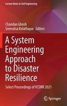 A System Engineering Approach to Disaster Resilience