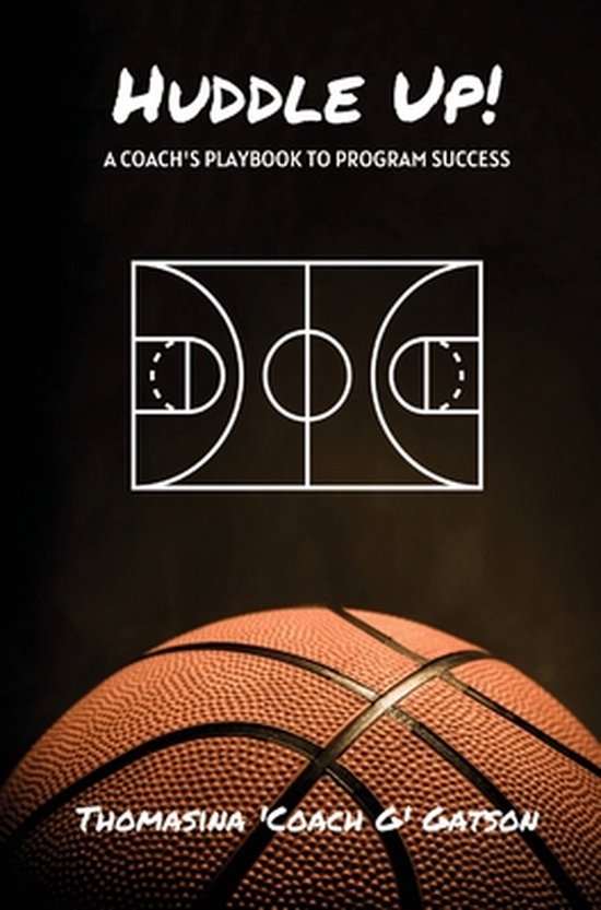 Huddle Up! A Coach's Playbook for Program Success - cover
