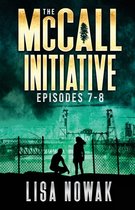 McCall Initiative-The McCall Initiative Episodes 7-8