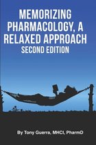 Memorizing Pharmacology- Memorizing Pharmacology