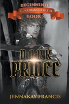 Guardians of Glede: Beginnings- Dark Prince