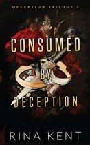 Deception Trilogy Special Edition- Consumed by Deception