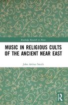 Routledge Research in Music- Music in Religious Cults of the Ancient Near East