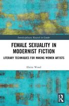 Interdisciplinary Research in Gender- Female Sexuality in Modernist Fiction