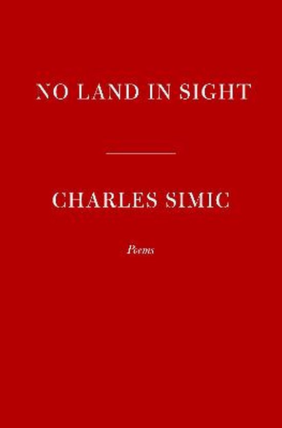 Boek cover No Land in Sight van Charles Simic (Hardcover)