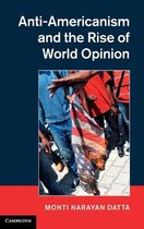 Anti-Americanism And The Rise Of World Opinion