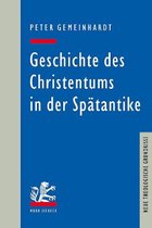 Neue Theologische Grundrisse- Geschichte des Christentums in der Spätantike