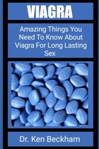 Viagra: Amazing Things You Need To Know About Viagra For Long Lasting Sex