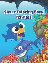 Shark Coloring Book For Kids: A Cute Shark Coloring Book For Kids With Fun!