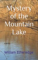 Mystery of the Mountain Lake