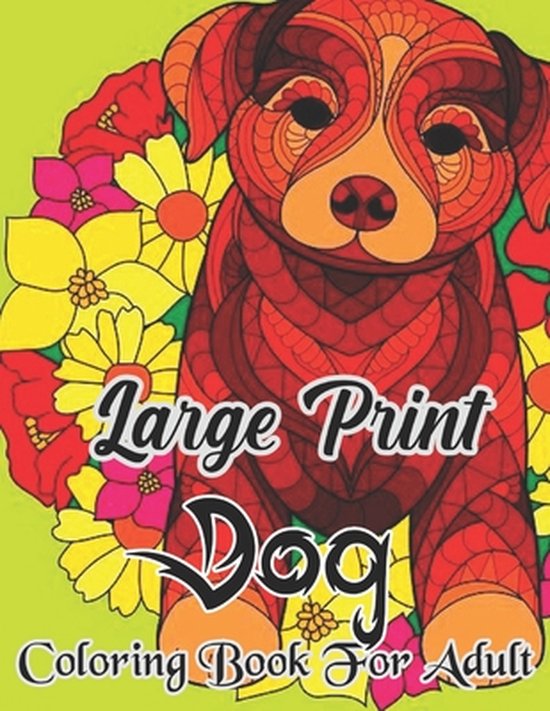 Large print dog coloring book for adult: A Dog Coloring Pages For Adult ...